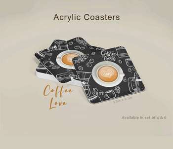 ACRYLIC COASTER (COFEE LOVE Print Set of 4)